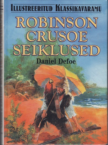 Daniel Defoe Robinson Crusoe seiklused : [romaan]
