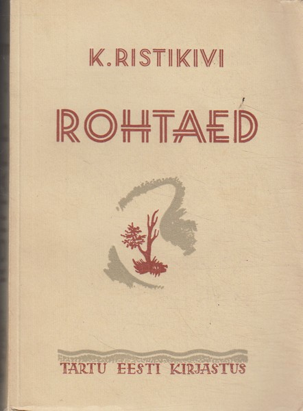 Karl Ristikivi Rohtaed