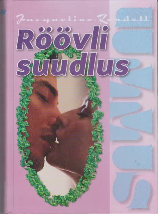 Jacqueline Rondell Röövli suudlus