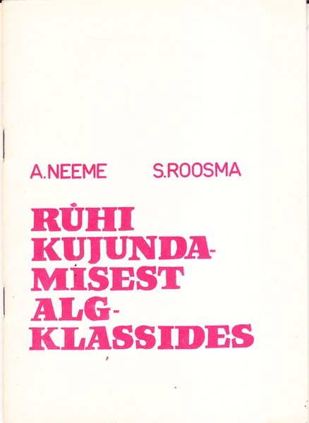 Astrid Neeme, Saima Roosma Rühi kujundamisest algklassides : õppematerjal