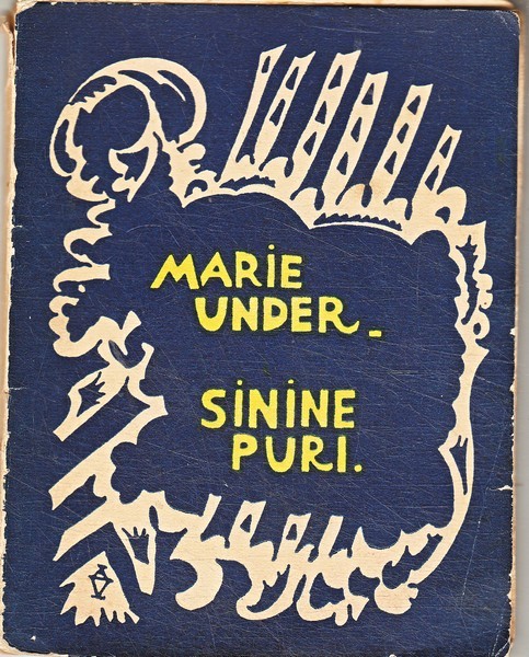 Marie Under Sinine puri : [luuletused]