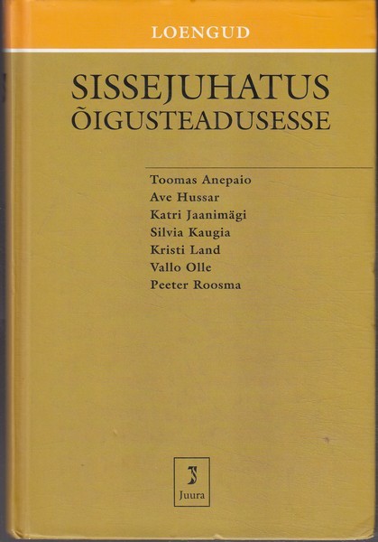 Toomas Anepaio, Ave Hussar, Katrin Jaanimägi Sissejuhatus õigusteadusesse