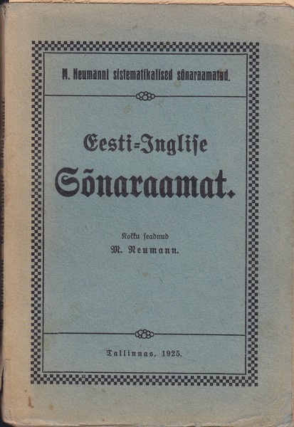 Sistematikaline eesti-inglise sõnaraamat : A systematical dictionary of the Estonian and English languages.