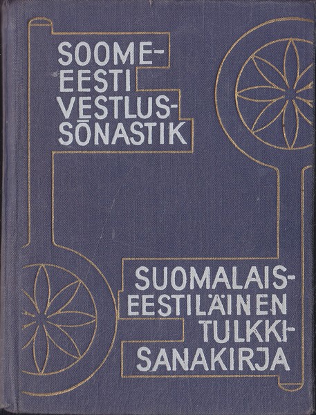 Paul Alvre Soome-eesti vestlussõnastik = Suomalais-eestiläinen tulkkisanakirja