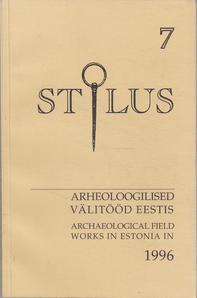 Stilus : Eesti Arheoloogiaseltsi teated = Reports of the Estonian Archaelogical Society, 1996/7