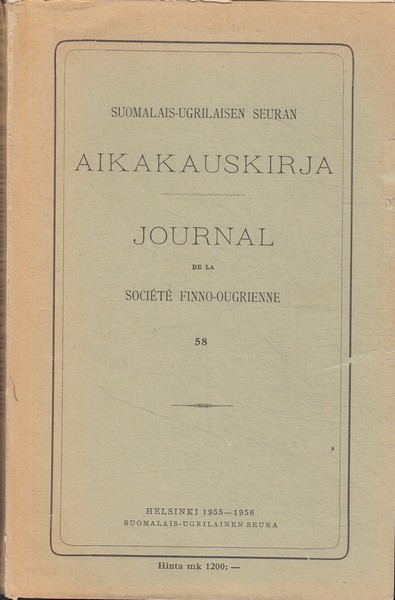 Suomalais-ugrilaisen seuran aikakauskirja : 58 = Journal de la Société finno-ougrienne : 58