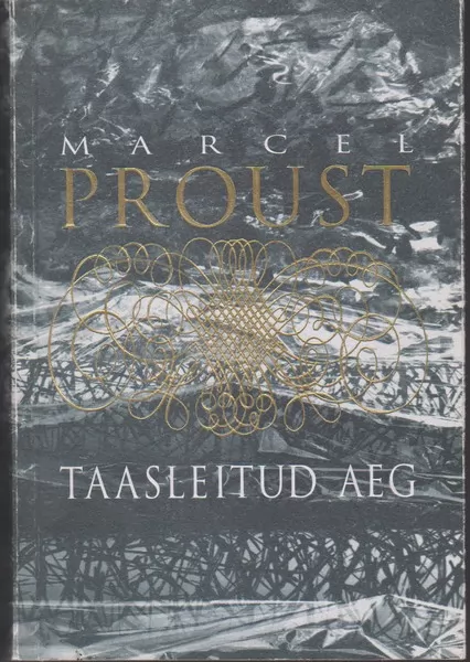 Marcel Proust Taasleitud aeg