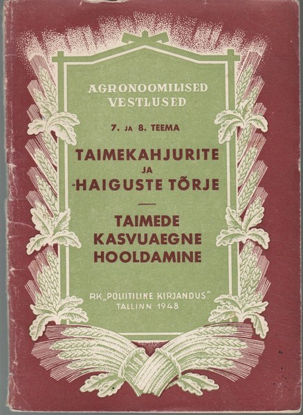 Nikolai Maisurjan, Eduard Savzdarg ja A. Trofimovitš Taimekahjurite ja -haiguste tõrje. Taimede kasvuaegne hooldamine