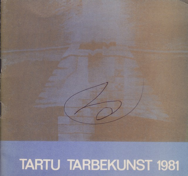 Tartu tarbekunstinäitus 1981-1982 : kataloog