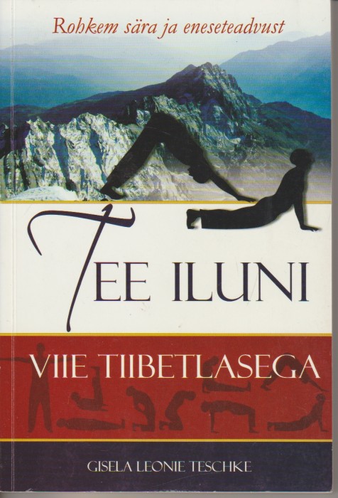 Gisela Leonie Teschke Tee iluni viie tiibetlasega
