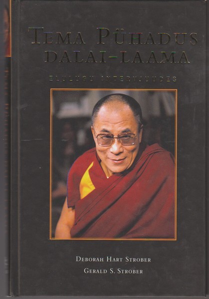 Deborah Hart Strober, Gerald S. Strober Tema Pühadus dalai-laama : elulugu intervjuudes