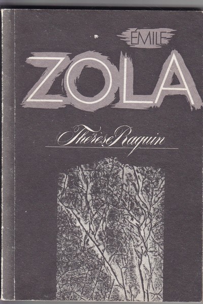 Emile Zola Thérèse Raquin : [romaan]