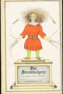 Der Struwwelpeter in seiner ersten Gestalt : oder lustige Geschichten und drollige Bilder von Dr. Heinrich Hoffmann