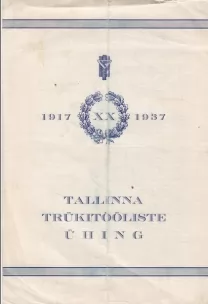 Tallinna Trükitööliste Ühing XX : 1917-1937