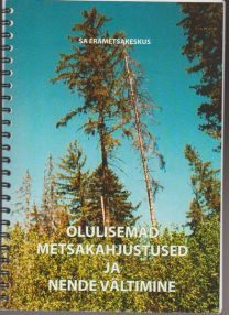 Märt Hanso, Heino Õunap Olulisemad metsakahjustused ja nende vältimine