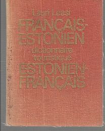 Lauri Leesi Eesti-prantsuse, prantsuse-eesti turistisõnastik = Dictionnaire touristique estonien-français, français-estonien