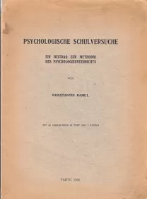 Konstantin Ramul Psychologische Schulversuche : ein Beitrag zur Methodik des Psychologieunterrichts