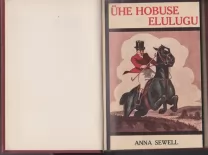 Anna Sewell Ühe hobuse elulugu