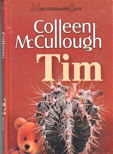 Colleen McCullough Tim : [romaan]
