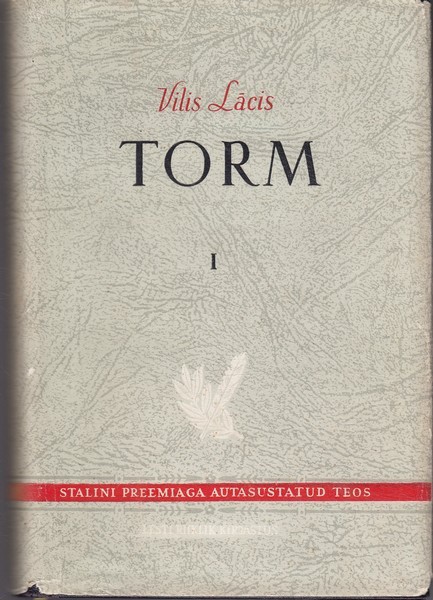 Vilis Lacis Torm. 1. osa. 1.-2. raamat