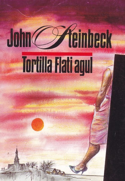 John Steinbeck Tortilla Flati agul