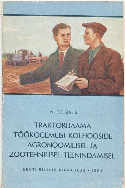 Nikolai Fjodorovitš Bogatš Traktorijaama töökogemusi kolhooside agronoomilisel ja zootehnilisel teenindamisel