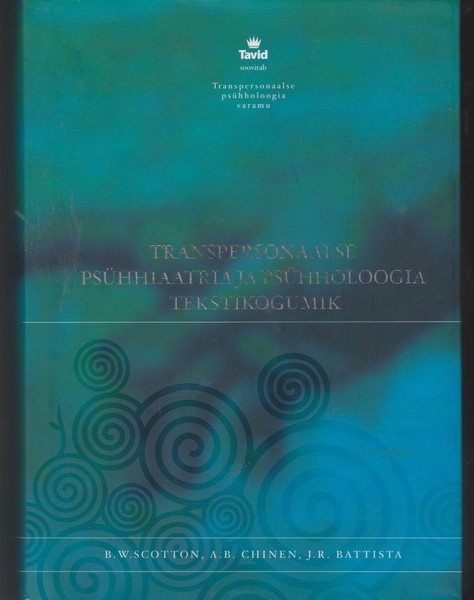 John R. Battista, Allan B. Chinen ja Bruce W. Scotton Transpersonaalse psühhiaatria ja psühholoogia tekstikogumik