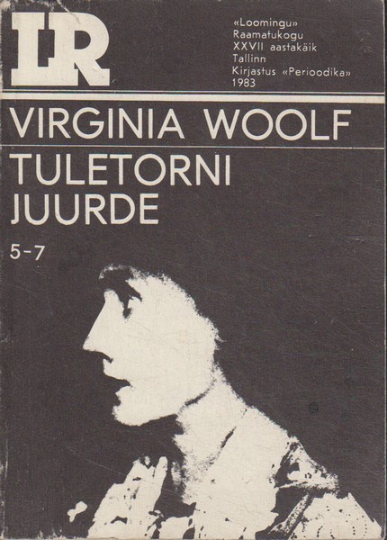 Virginia Woolf Tuletorni juurde : [romaan]