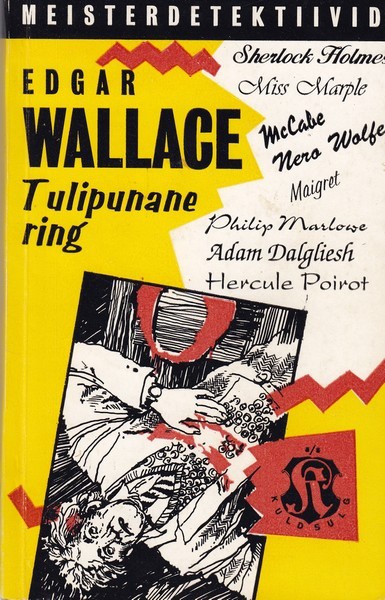 Edgar Wallace Tulipunane ring : kriminaalromaan
