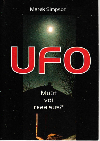 Marek Simpson  UFO : müüt või reaalsus?
