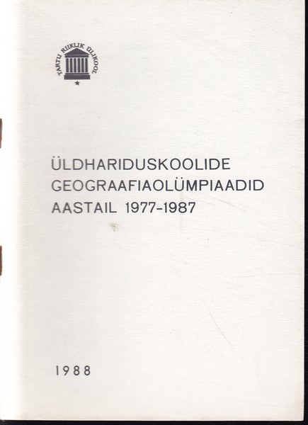 Heino Mardiste Üldhariduskoolide geograafiaolümpiaadid aastail 1977-1987