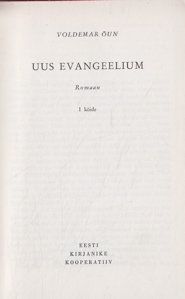 Voldemar Õun Uus evangeelium. 1. kd.