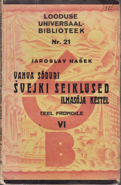 Jaroslav Hašek Vahva sõduri Švejki seiklused ilmasõja kestel (VI osa)