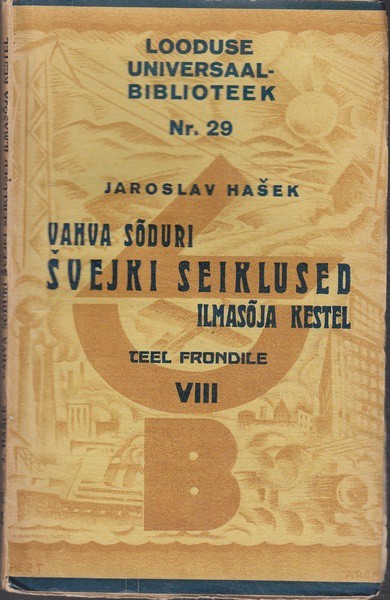 Jaroslav Hašek Vahva sõduri Švejki seiklused ilmasõja kestel, VIII
