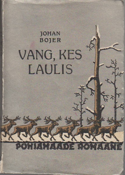 Johan Bojer Vang, kes laulis : romaan