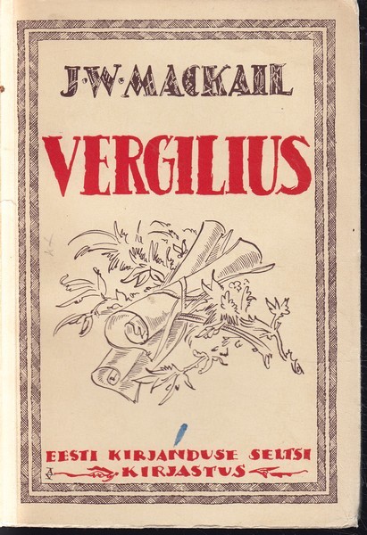 John William Mackail Vergilius ja tema tähendus nüüdismaailmale