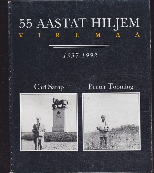 Carl Sarap, Peeter Tooming Virumaa 1937-1992 : fotoalbum