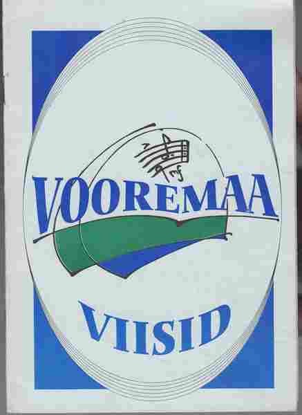 Vooremaa viisid : kogumik laule 1996. ja 1998. a. lauluvõistluselt "Vooremaa"