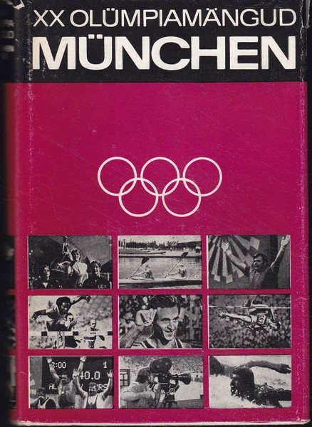 Kristjan Arusoo, Paavo Kivine. XX olümpiamängud : München 1972