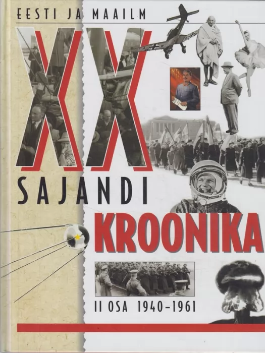 Kristin Aasma, Allan Kasesalu XX sajandi kroonika. Eesti ja maailm. II osa 1940 - 1961