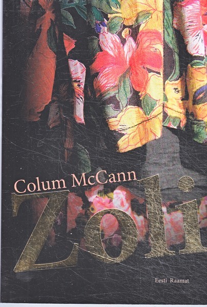 Colum McCann Zoli : romaan