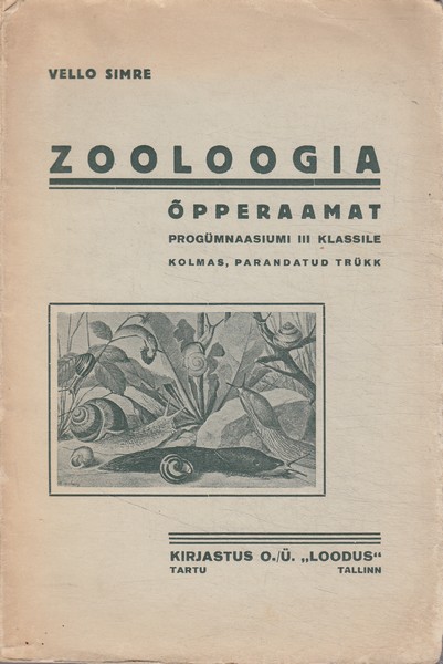 Vello Simre Zooloogia õpperaamat : progümnaasiumi III klassile